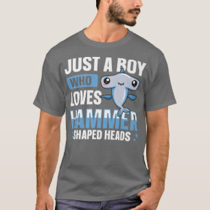 Great Hammerhead Shark Quote for a Hammerhead Shar T-Shirt