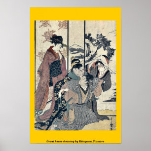 Great house cleaning by Kitagawa,Utamaro Poster