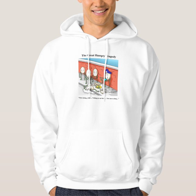 Great Humpty Dumpty Tragedy Funny Hoodie by Rick L (Front)
