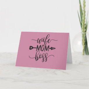 Great Idea for Mother's Day Gift Wife Mum Boss Card