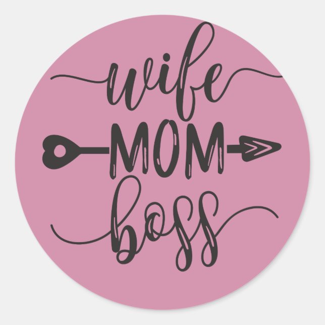 Great Idea for Mother's Day Gift Wife Mum Boss Classic Round Sticker (Front)