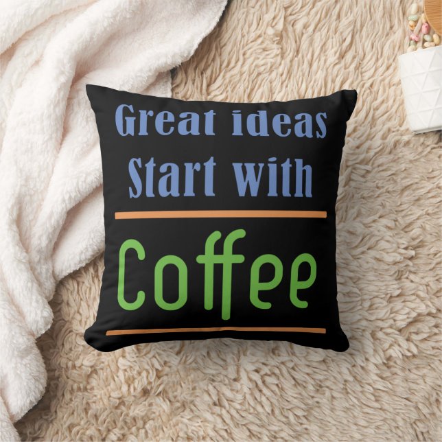 Great ideas Start with Coffee Cushion (Blanket)