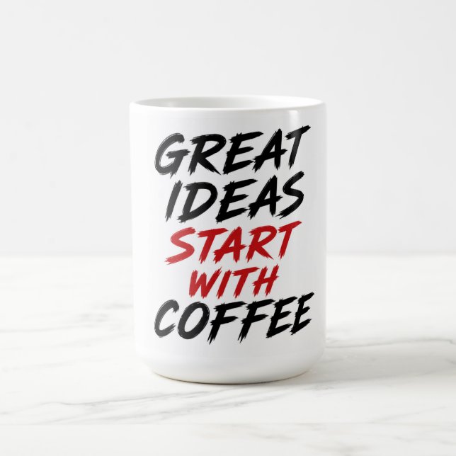 Great ideas start with coffee mug (Center)