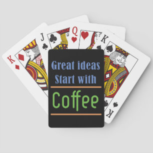 Great ideas Start with Coffee Playing Cards