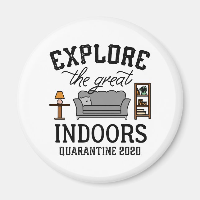 Great Indoors Quarantine Magnet (Front)