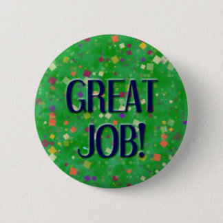 Custom Good Job Badges & Pins | Zazzle.co.uk