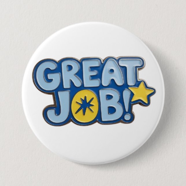 great job 7.5 cm round badge (Front)