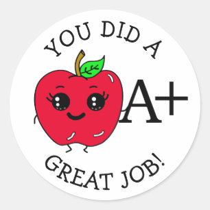 Great Job, A+ Teacher and Student Classic Round Sticker