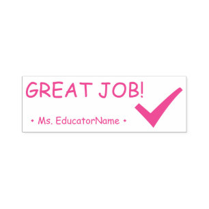 "GREAT JOB!" + Custom Teaching Assistant Name Self-inking Stamp