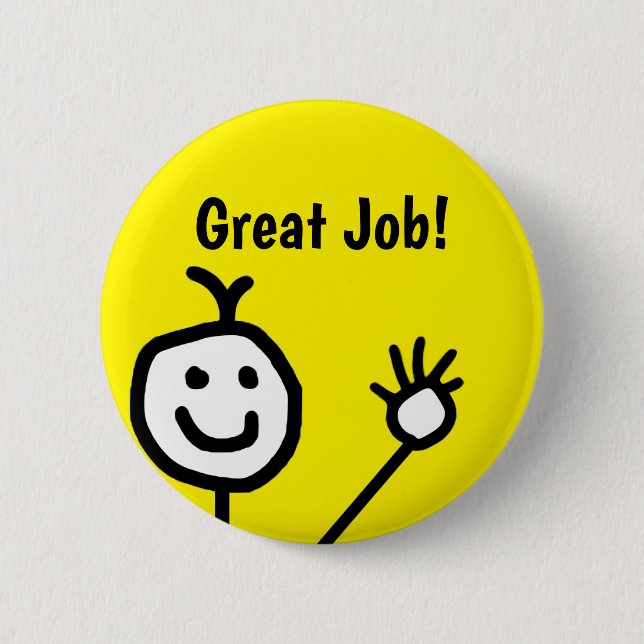 Great Job Cute Happy Face 6 Cm Round Badge (Front)