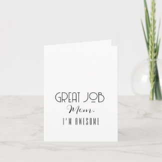 Great Job Mum I’m Awesome Minimalist Art Deco Card