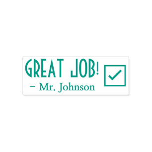 "GREAT JOB!" + Teacher's Name Rubber Stamp