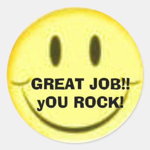 GREAT JOB!! yOU ROCK! Classic Round Sticker