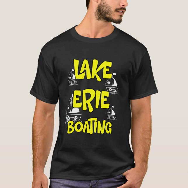 Great Lakes Lake Erie Fishing And Boating  19 T-Shirt (Front)