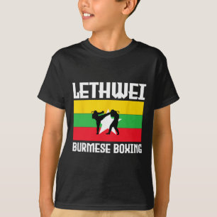 Great Lethwei Burmese Boxing Outfit Kick Mma Kickb T-Shirt