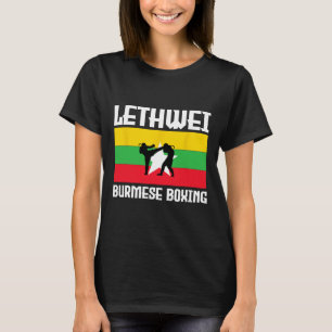 Great Lethwei Burmese Boxing Outfit Kick Mma Kickb T-Shirt