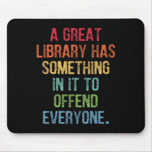 Great Library Has Something In It To Offend Everyo Mouse Mat