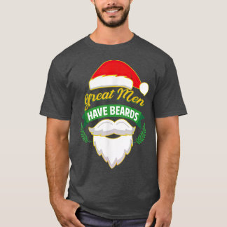 Great Men Have Beards Santa Claus T-Shirt