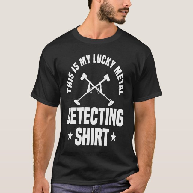 Great Metal Detecting Metal Detector T-Shirt (Front)