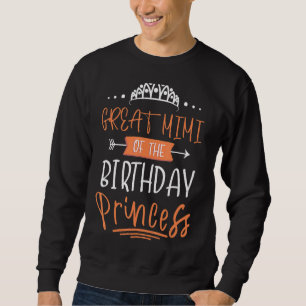 Great Mimi Of The Birthday Princess Party Crown Bd Sweatshirt