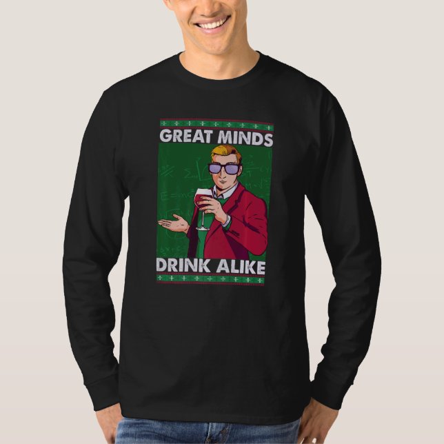 Great Mind Drink Alike  Wine  Mathematician T-Shirt (Front)
