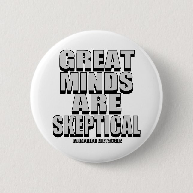 Great Minds Are Sceptical 6 Cm Round Badge (Front)