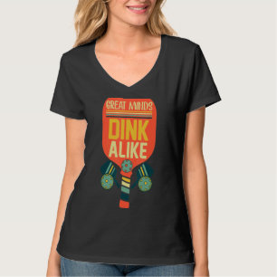 Great Minds Dink Alike Pickleball T-Shirt