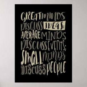 Great Minds Discuss Ideas - Motivation Poster