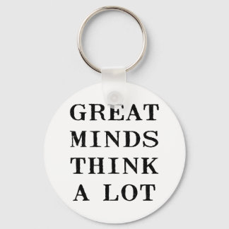 Great Minds Think Key Ring