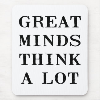 Great Minds Think Mouse Mat