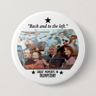 Great Moments in Trumpstory 7.5 Cm Round Badge