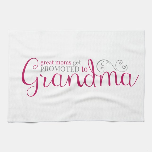 Great Moms Get Promoted to Grandma Tea Towel (Horizontal)