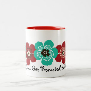 Great Moms Get Promoted to Grandma - Teal Red Two-Tone Coffee Mug