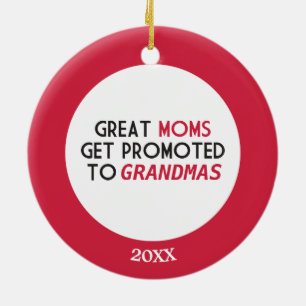 Great Moms Get Promoted to Grandmas Ceramic Tree Decoration