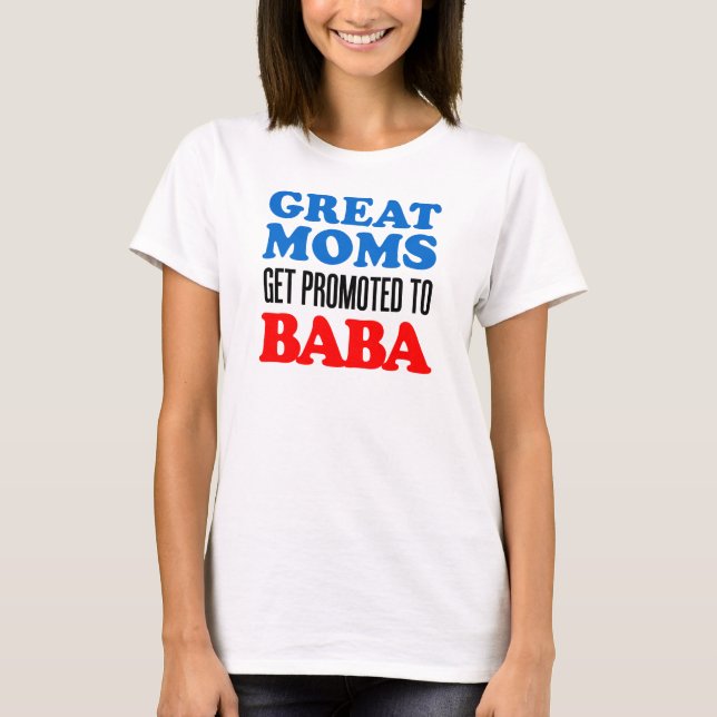 Great Moms Promoted To Baba Ukrainian Grandmother T-Shirt (Front)