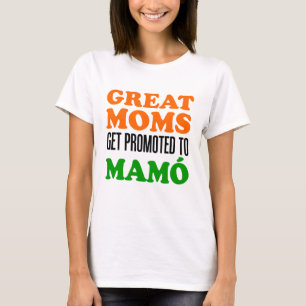 Great Moms Promoted To Mamo T-Shirt
