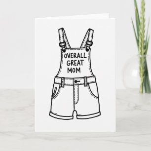 Great Mum Shortalls Art Card