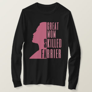 Great Mum Skilled Farrier in Pink T-Shirt