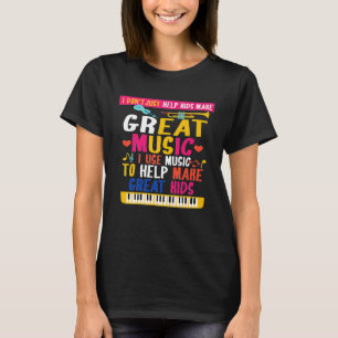 Great Music Makes Great Kids Fun Piano Guitar Musi T-Shirt