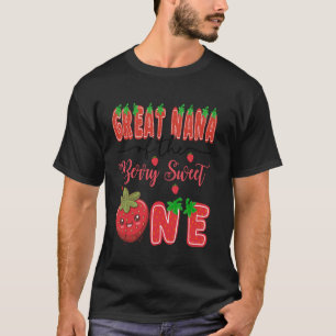 Great Nana Of The Berry Sweet One Strawberry 1St B T-Shirt