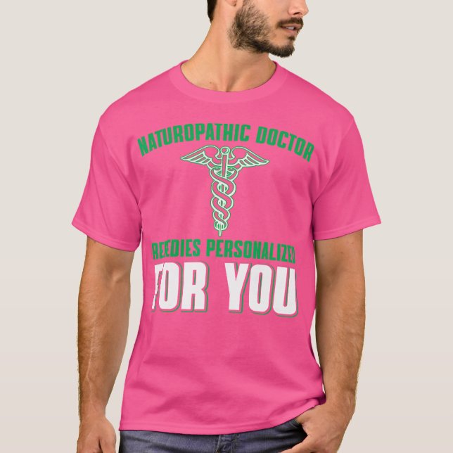 Great Naturopathic Doctor Saying Naturopathy Natur T-Shirt (Front)