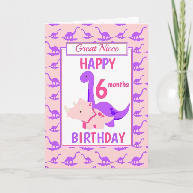 Great Niece Dinosaur 6 months Birthday Pink Card (Front)