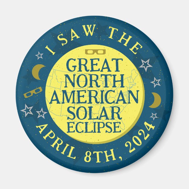 Great North American Solar Eclipse April 8 2024 Magnet (Front)