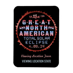 Great North American Solar Eclipse April 8th 2024 Magnet
