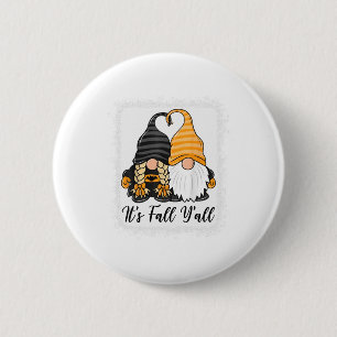 Great Novelty Gnome Halloween Funny Its Fall You A 6 Cm Round Badge