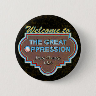 Great "O"ppression 6 Cm Round Badge