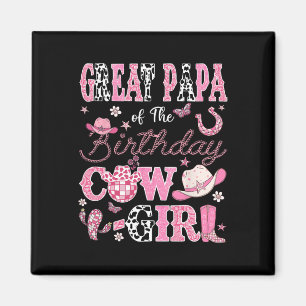 Great Papa Of The Birthday Cowgirl Western Rodeo G Magnet