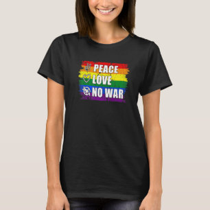 Great Present Peace Love No War Rainbow Grunge Fla T-Shirt