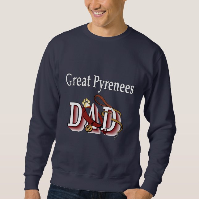 Great Pyrenees DAD Sweatshirt (Front)