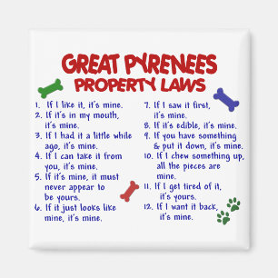 GREAT PYRENEES Property Laws 2 Magnet